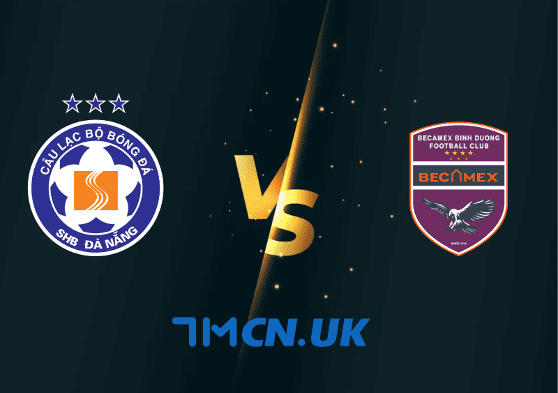 Dự đoán Ma Cao SHB Da Nang vs Becamex Bình Dương, 18h00, ngày 05/6