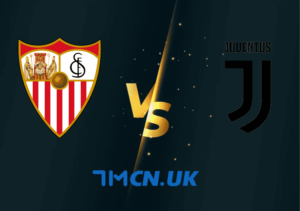 Nhận định, soi kèo Sevilla FC vs Juventus F.C, 02h00, ngày 19/5