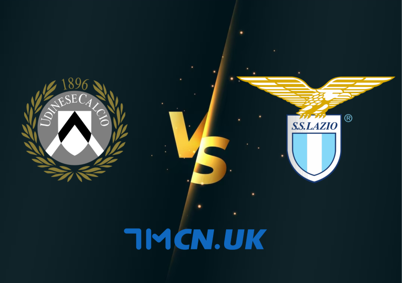 Soi kèo trận Udinese Calcio vs Lazio 01h45, 22/5