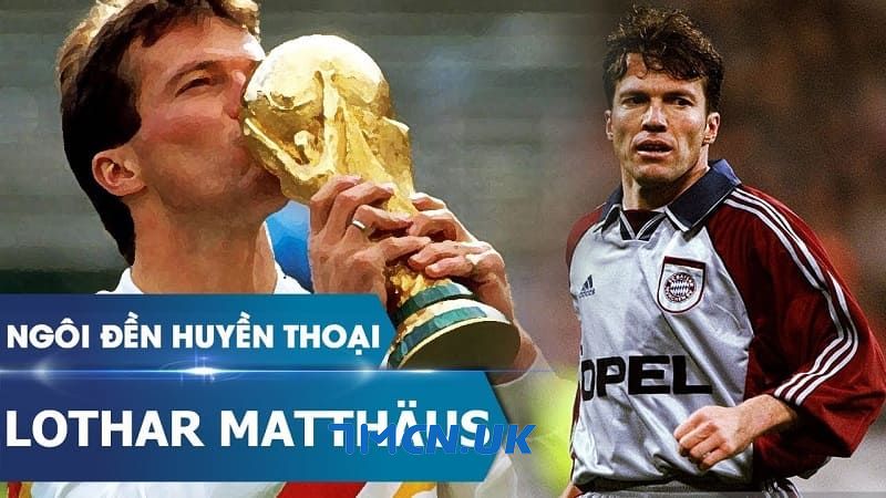 Cầu thủ Matthaus đã đạt được nhiều thành tích trong sự nghiệp