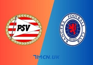Nhận định, soi kèo PSV vs Rangers, 02h00, ngày 31/8