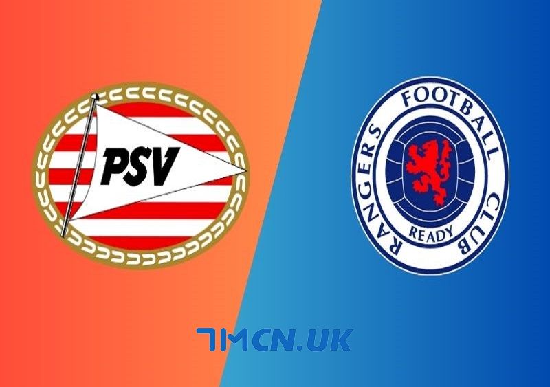 Nhận định, soi kèo PSV vs Rangers, 02h00, ngày 31/8